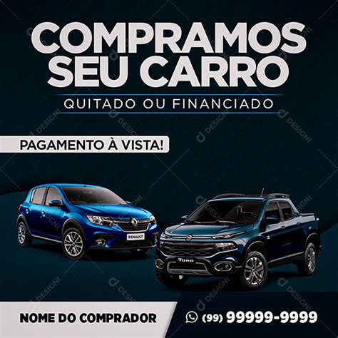 Compramos Seu Carro Quitado Ou Financiado Social Media Psd Edit Vel