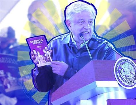 AMLO Propone Una Cartilla Moral Para Crear Una Mejor Sociedad BREAKING