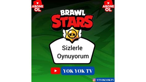 DOSTLUK KUPA KASMA BRAWL STARS CANLI YAYIN YouTube