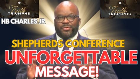 Unforgettable Message By HB Charles Jr At Shepherds Conference 2024