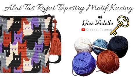 Tutorial Membuat Tas Rajut Tapestry Motif Kucingalattapestry Is Fun