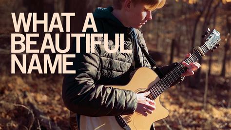 What A Beautiful Name Hillsong Worship Fingerstyle Guitar Cover