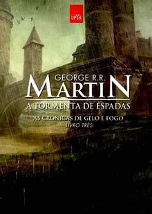 A Tormenta De Espadas By George R R Martin Z Library