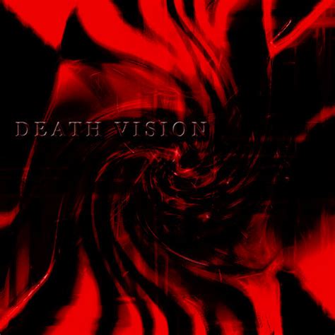 Death Vision by fotard2002 on DeviantArt