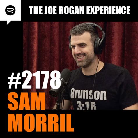 Sam Morril The Joe Rogan Experience Podcast On Spotify