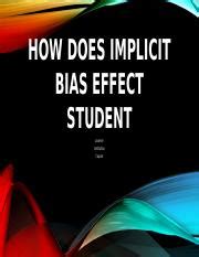 4117891How Does Implicit Bias Effect Student Pptx HOW DOES IMPLICIT