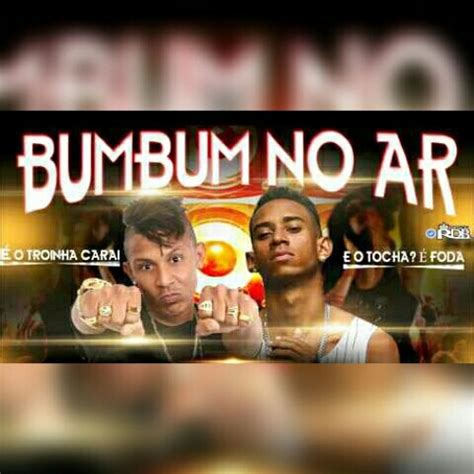 Stream Mc Troia Mc Tocha Bum Bum No Ar Renan Fernandes Carlos