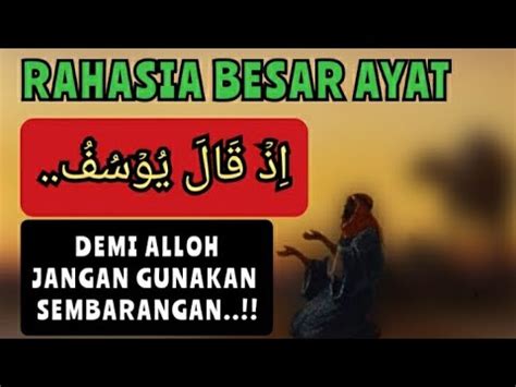 Keutamaan Surat Yusuf Cara Mengamalkan Surat Yusuf Ayat Banyak