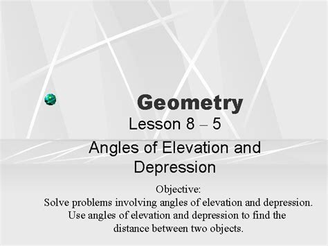 Geometry Lesson 8 5 Angles Of Elevation And