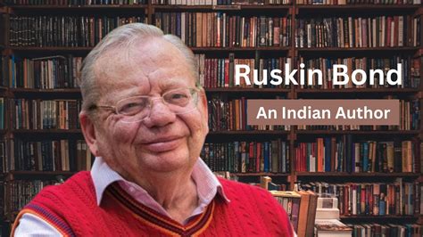 Ruskin Bond Indian Author Ruskin Bond Biography YouTube