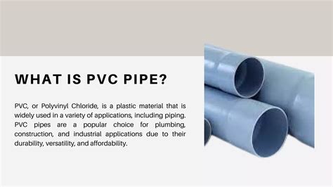 Exploring The Versatility And Advantages Of Pvc Pipes Ppt