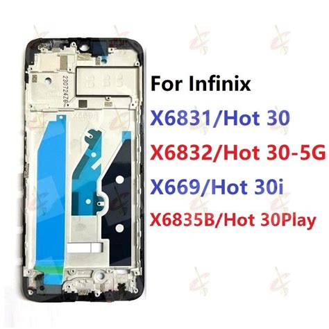 LCD Front Frame For Infinix Hot 30i 30 5G Play NFC X6831 X6832 X669