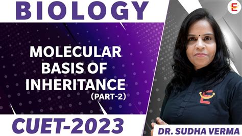 Cuet 2023 Biology Molecular Basis Of Inheritance Part 2 By