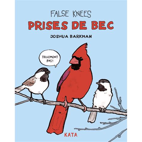 Prises De Bec False Knees Kata Diteur