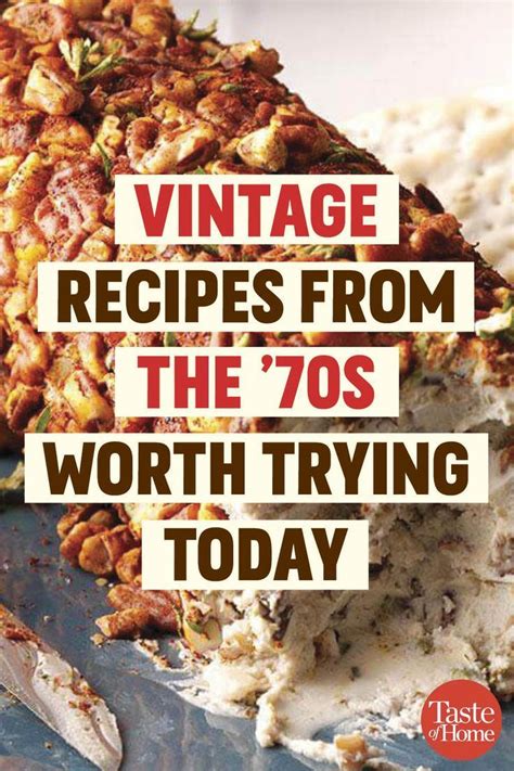 1970s Recipes That Deserve A Comeback Classic Food Retro Recipes