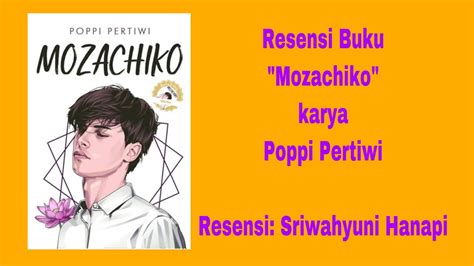 Resensi Buku Mozachiko Karya Poppi Pertiwi Youtube