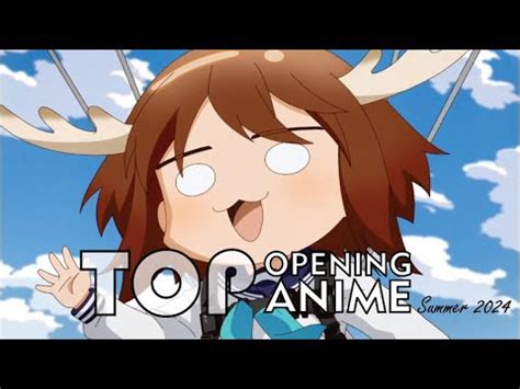 Top Anime Openings Summer 2024 Final Ver YouTube