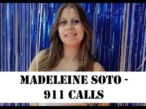 Madeleine Soto 911 Calls Prepare To Get Angry YouTube