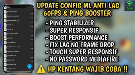 New Update Config ML Anti Lag 60Fps Smooth Extreme Ping Booster