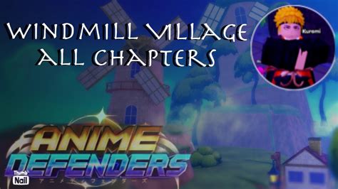 Windmill Village All Chapters Hard Mode Roblox Anime Defenders