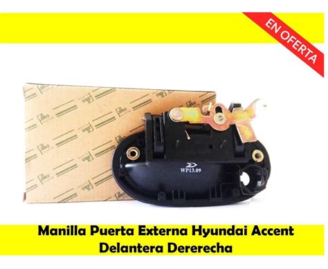 Manilla Puerta Externa Hyundai Accent Delantera Derecha MercadoLibre