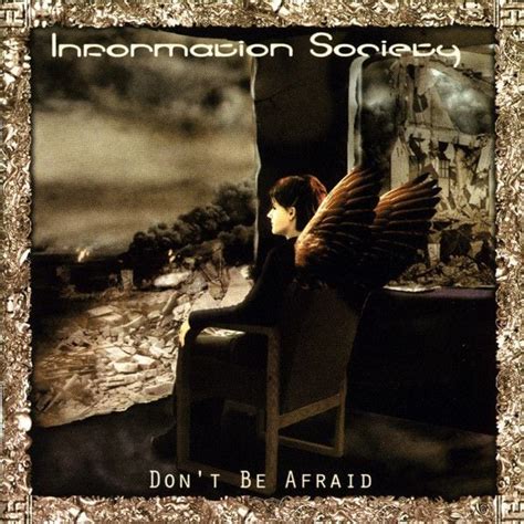 Information Society Don T Be Afraid Lyrics And Tracklist Genius