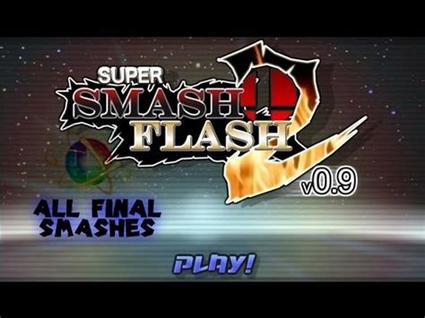 Super Smash Flash V All Final Smashes Youtube