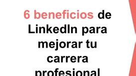 Beneficios De Linkedin Para Mejorar Tu Carrera Profesional Liz