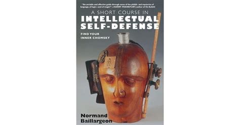 A Short Course in Intellectual Self-Defense by Normand Baillargeon
