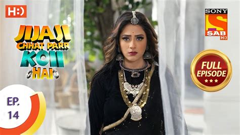 Jijaji Chhat Parr Koii Hai Ep 14 Full Episode 25th March 2021 Youtube