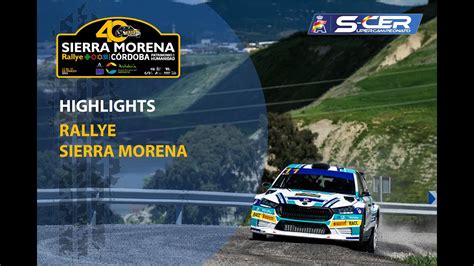 Revive Los Mejores Momentos Del Rallye Sierra Morena Del SuperCER