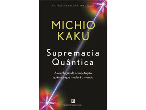 Livro Supremacia Quântica A Revolução da Computação Quântica que