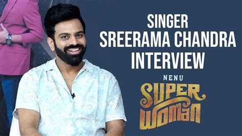 Singer Sreerama Chandra Interview About Nenu Super Women Show