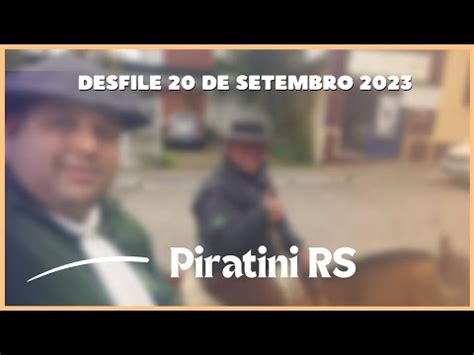 Desfile Farroupilha 20 De Setembro 2023 Piratini RS YouTube