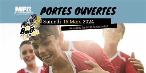 Portes Ouvertes Dans Les Mfr Du Grand Est Samedi Mars