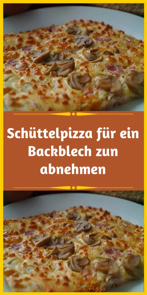 Sch Ttelpizza F R Ein Backblech Zun Abnehmen Saraokla Leckere