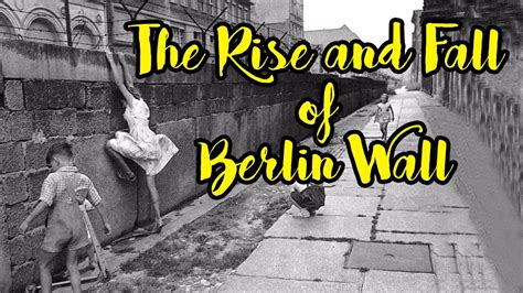 The Rise And Fall Of The Berlin Wall Cold War Social Studies The