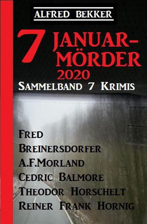 Smashwords Sammelband 7 Krimis 7 Januar Mörder 2020 a book by