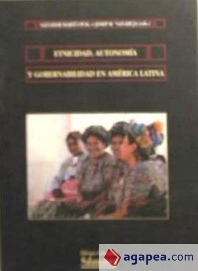 Etnicidad Autonomia Y Gobernabilidad En America Latina Salvador