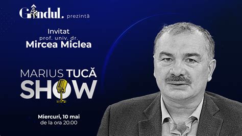 Marius Tucă Show începe miercuri 10 mai de la ora 20 00 live pe