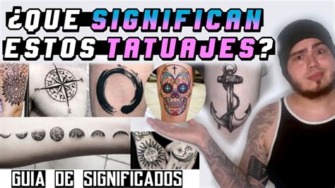 Los Mejores Significados De Tatuajes Kulturaupice