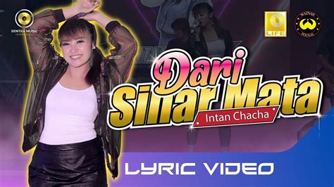 Intan Chacha Bpr Dari Sinar Mata Official Video Lyrics Youtube