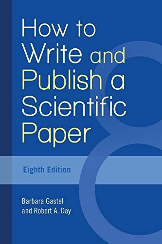 Free How To Write And Publish A Scientific Paper Th Edition By