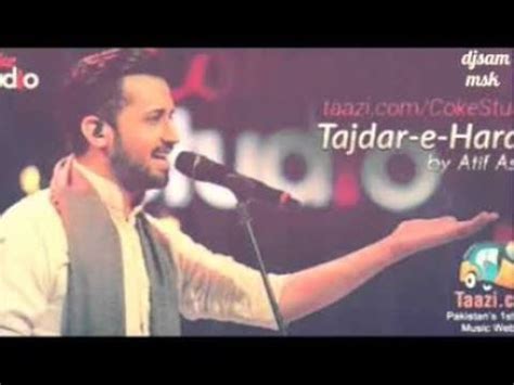 Tajdar e Haram, Atif Aslam Remix by DJSAM MSK & DJRIZWAN MIXING - YouTube