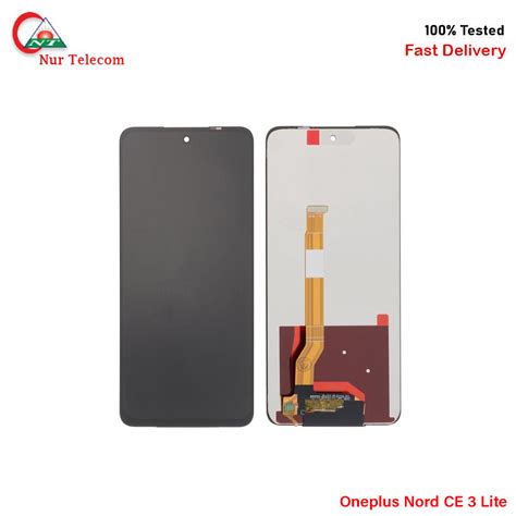 OnePlus Nord CE 3 Lite IPS LCD Display Price In Bangladesh Nur Telecom