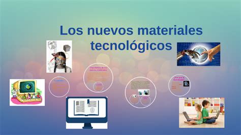 Los Nuevos Materiales Tecnol Gicos By Manuela Miranda On Prezi