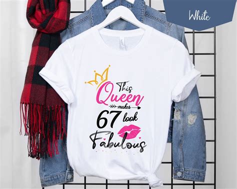 67th Birthday Shirt 67th Birthday Fabulous Queen 67th Birthday Ideas