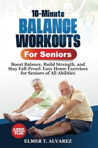 10-Minute Balance workouts for seniors: Boost Balance, Build Strength ...