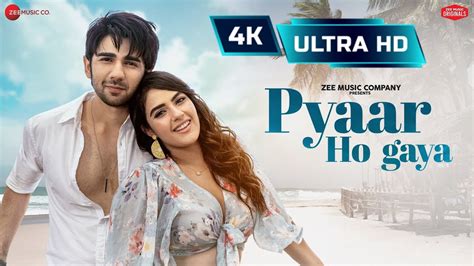 Pyaar Ho Gaya 4K Ultra HD Prit Kamani Kavya Thapar Raj Barman