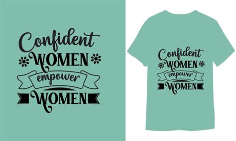 Premium Vector Confident Women Empower Women Feminist Tshirt Design